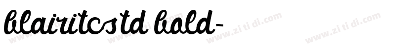 blairitcstd bold字体转换